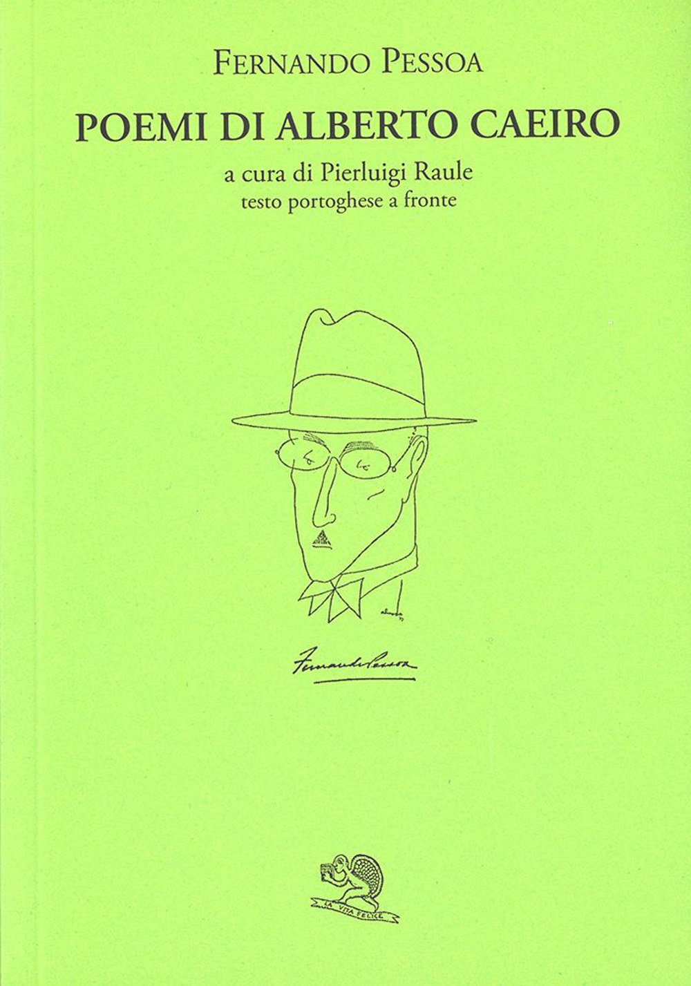 Poemi di Alberto Caeiro. Testo portoghese a fronte