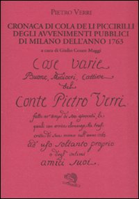 Cronaca di Cola de li Piccirilli degli avvenimenti pubblici di Milano dell'anno 1763