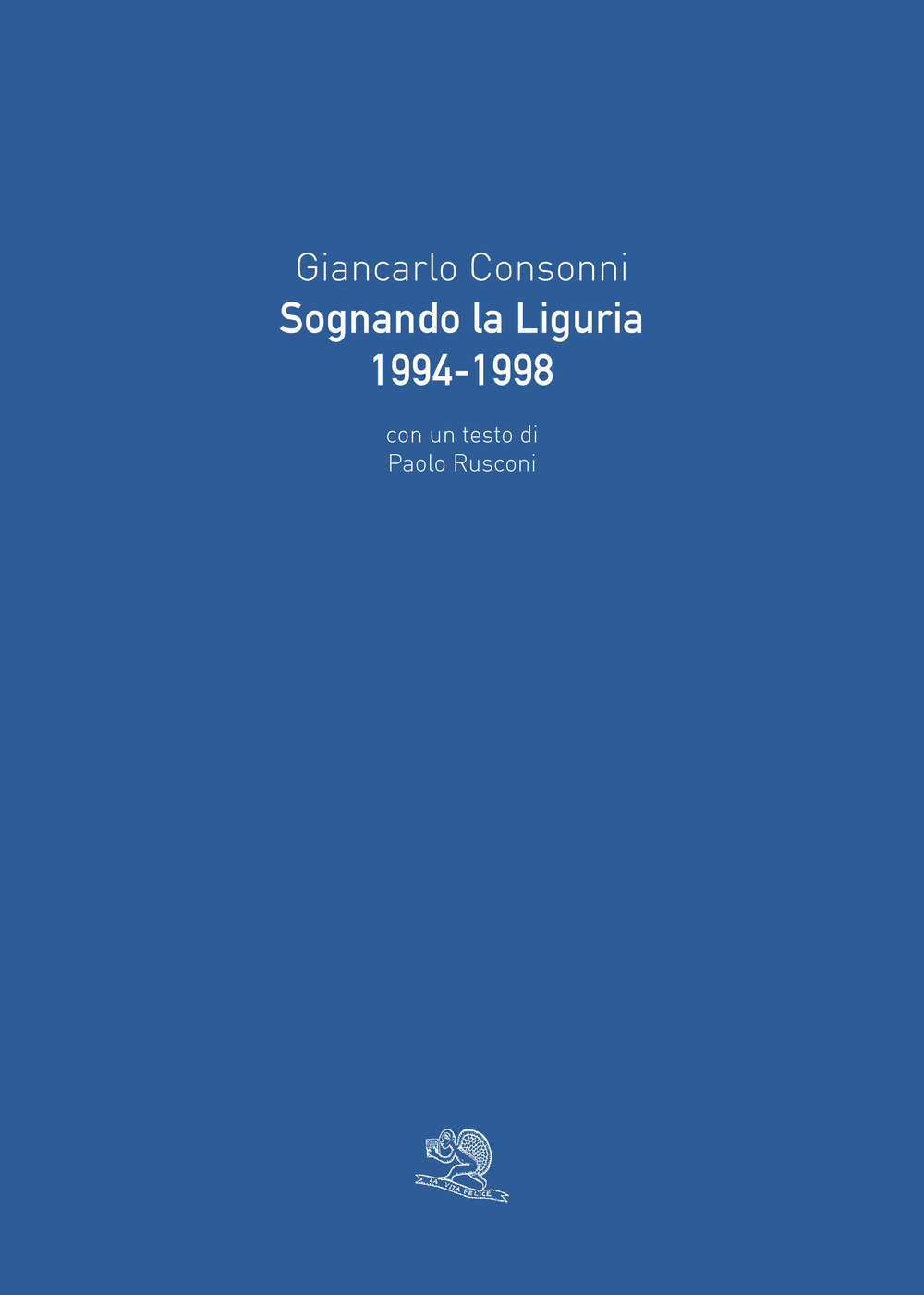 Sognando la Liguria 1994-1998