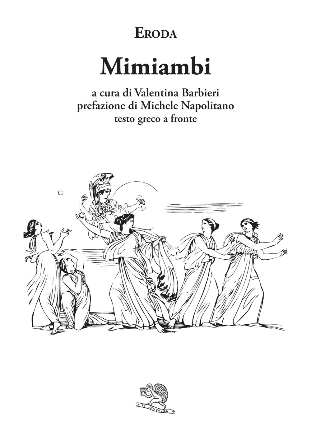 Mimiambi. Testo greco a fronte