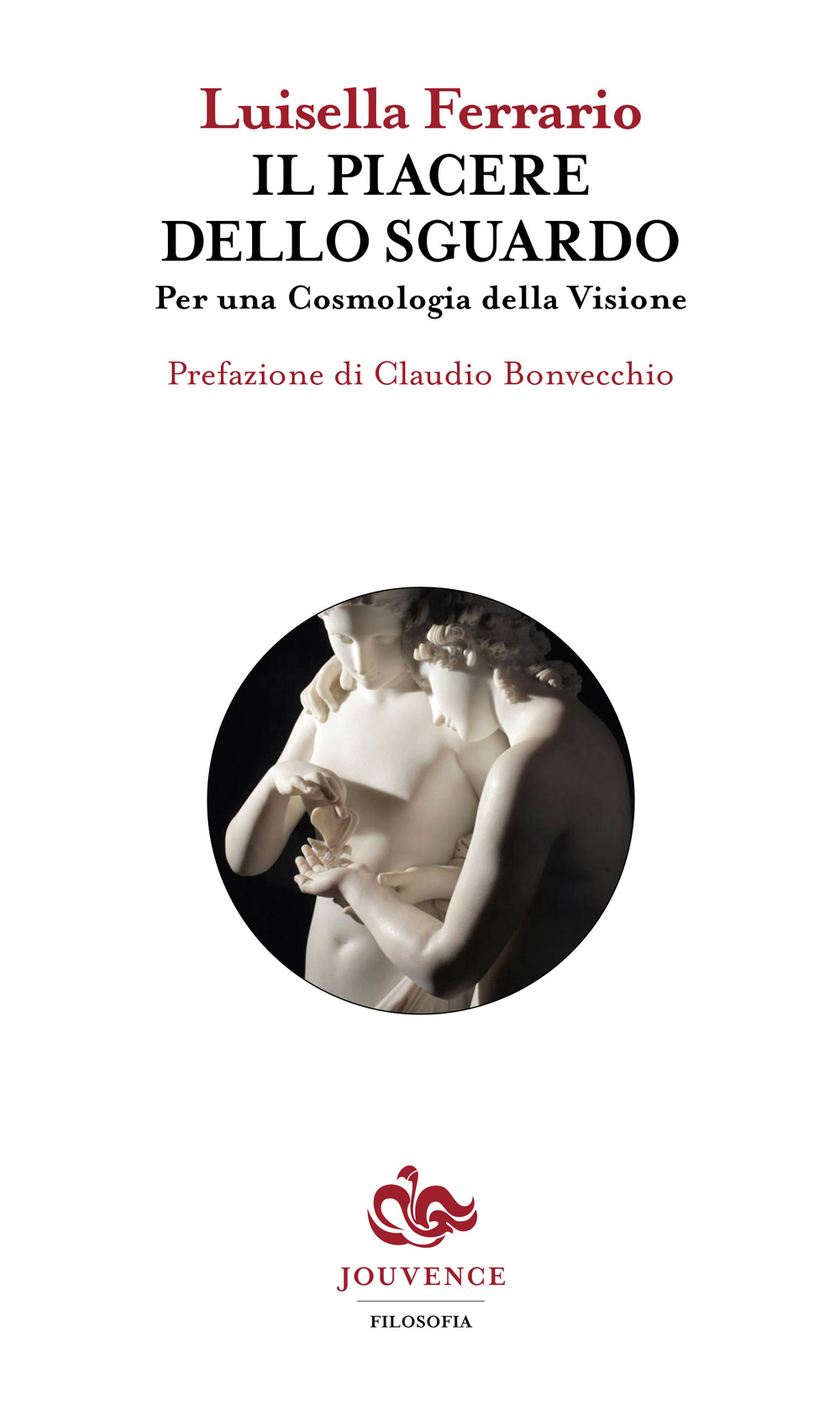 Il piacere dello sguardo. Per una cosmologia della visione