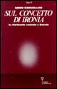 Sul concetto di ironia in riferimento costante a Socrate