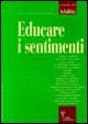 Adultità. Vol. 8: Educare i sentimenti