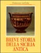Breve storia della Sicilia antica