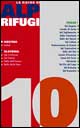 Rifugi. Vol. 10