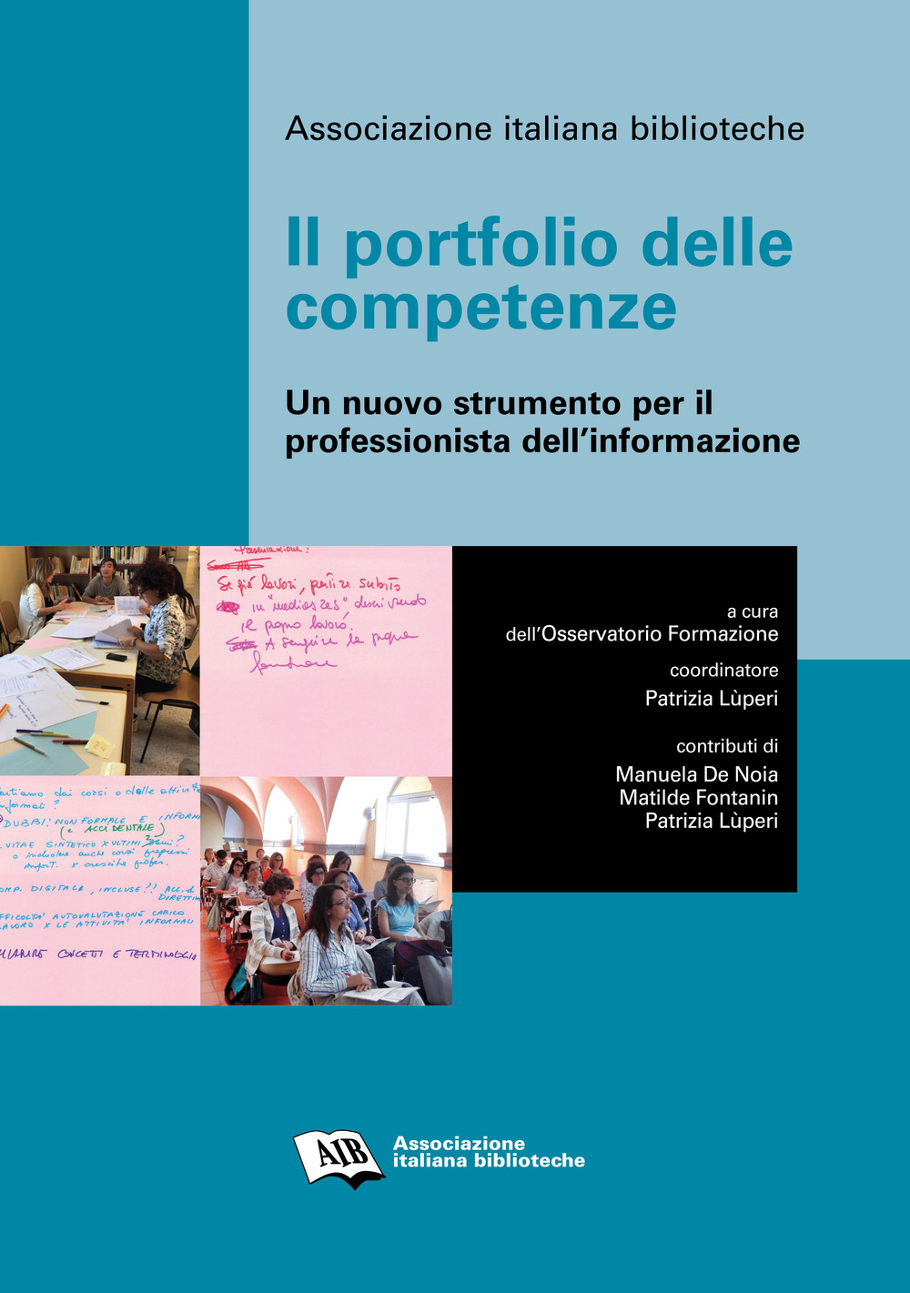 Il portfolio delle competenze. Un nuovo strumento per il professionista dell'informazione
