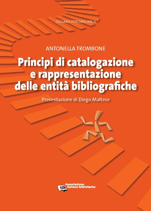 Principi di catalogazione e rappresentazione delle entità bibliografiche