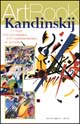 Kandinskij. I colori dell'entusiasmo, dall'espressionismo all'astratto