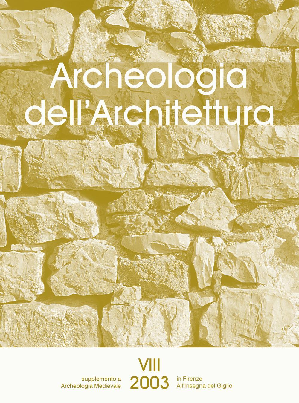 Archeologia dell'architettura. Vol. 8