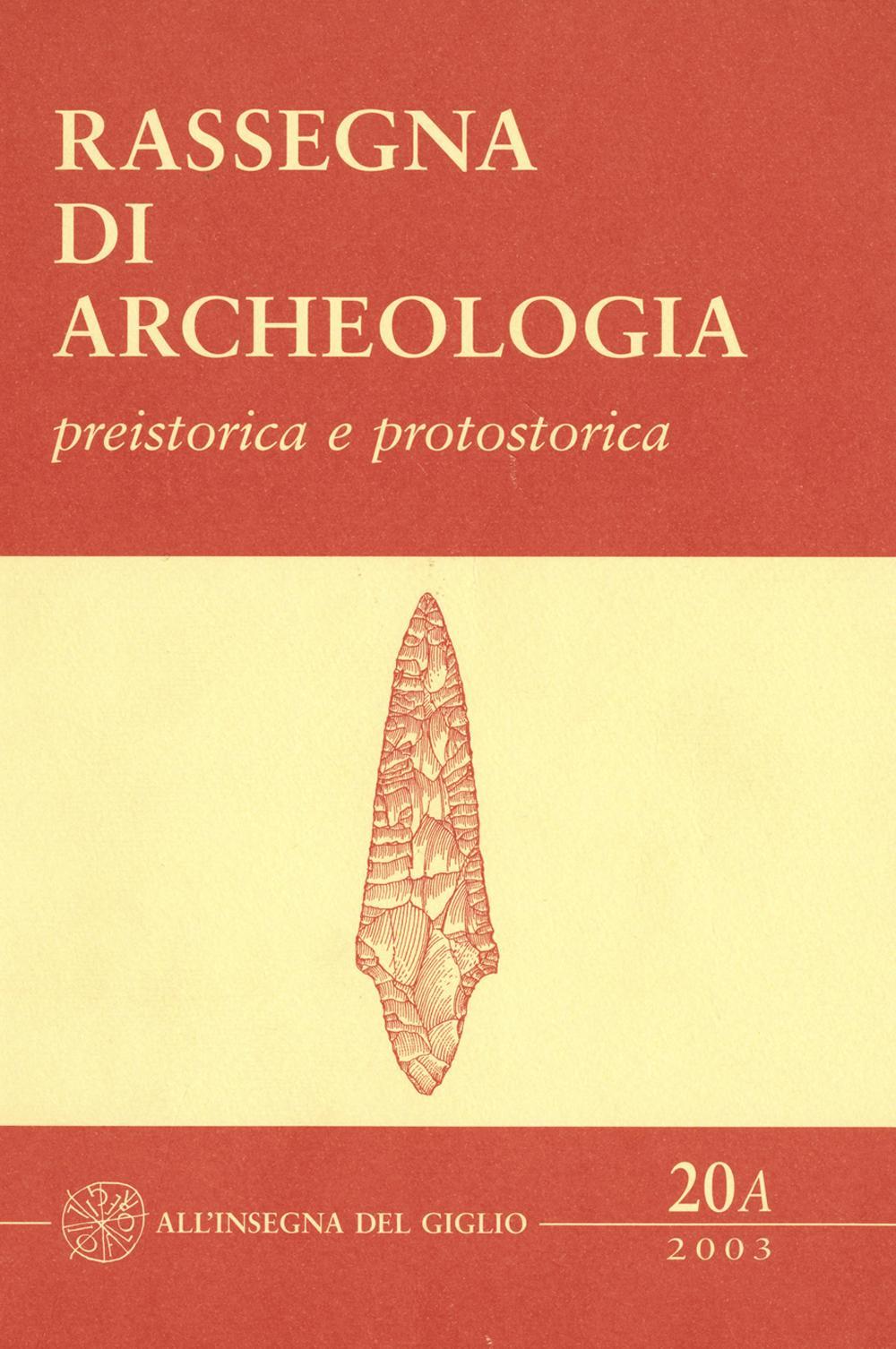 Rassegna di archeologia. Vol. 20/1: Preistorica e protostorica