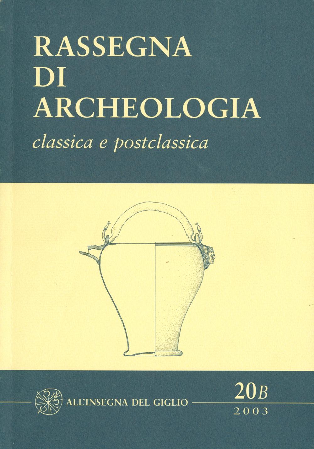 Rassegna di archeologia. Vol. 20/2: Classica e postclassica