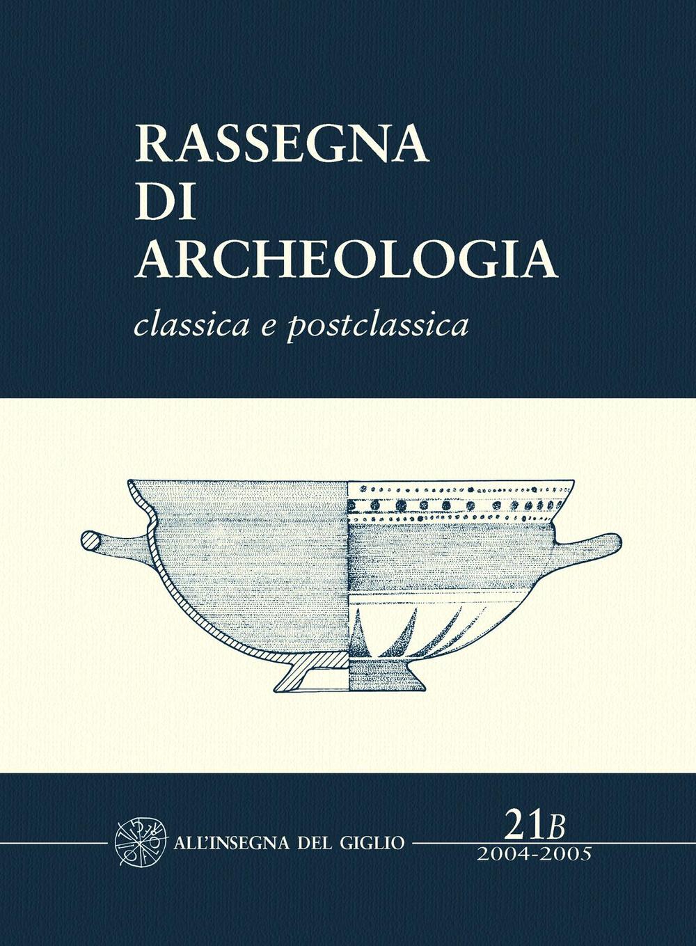 Rassegna di archeologia. Vol. 21/2: Classica e postclassica