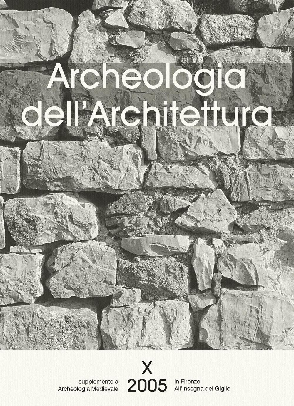 Archeologia dell'architettura. Vol. 10