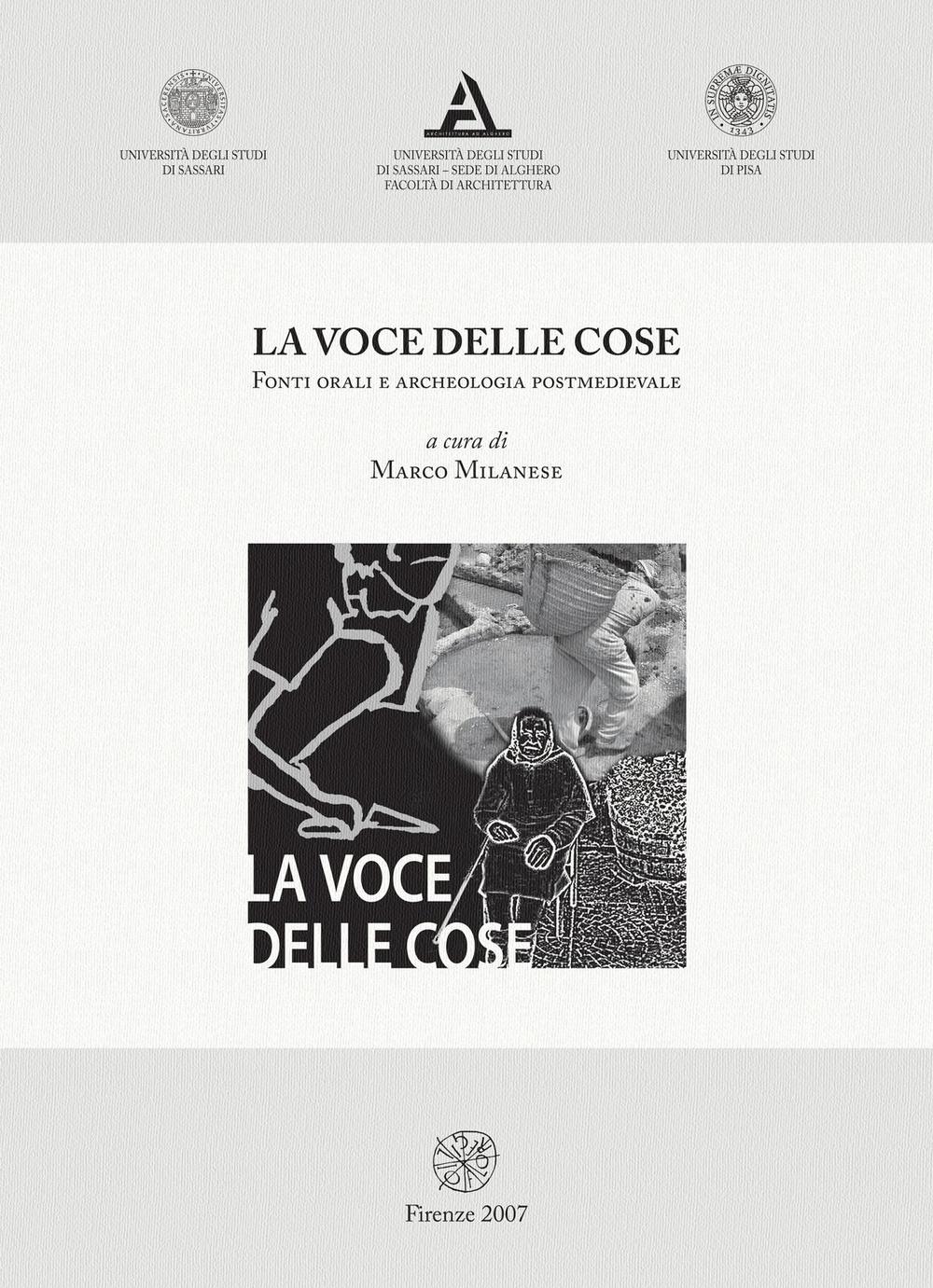 La voce delle cose. Fonti orali e archeologia postmedievale