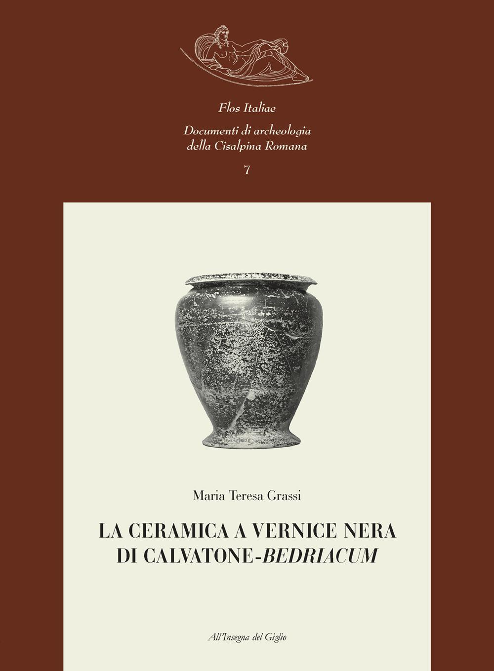La ceramica a vernice nera di Calvatone-Bedriacum