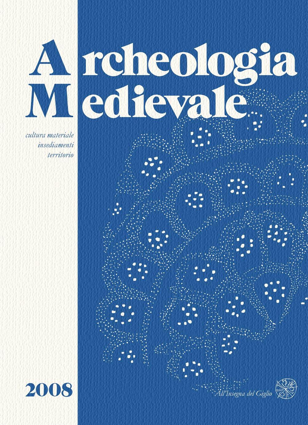 Archeologia medievale. Vol. 35