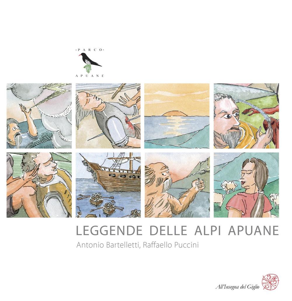 Leggende delle Alpi Apuane. Ediz. italiana, inglese e tedesca