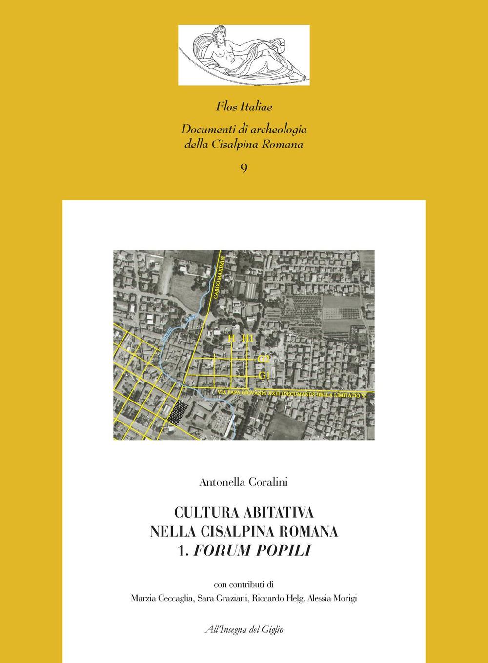 Cultura abitativa nella Cisalpina Romana. Vol. 1: Forum popili