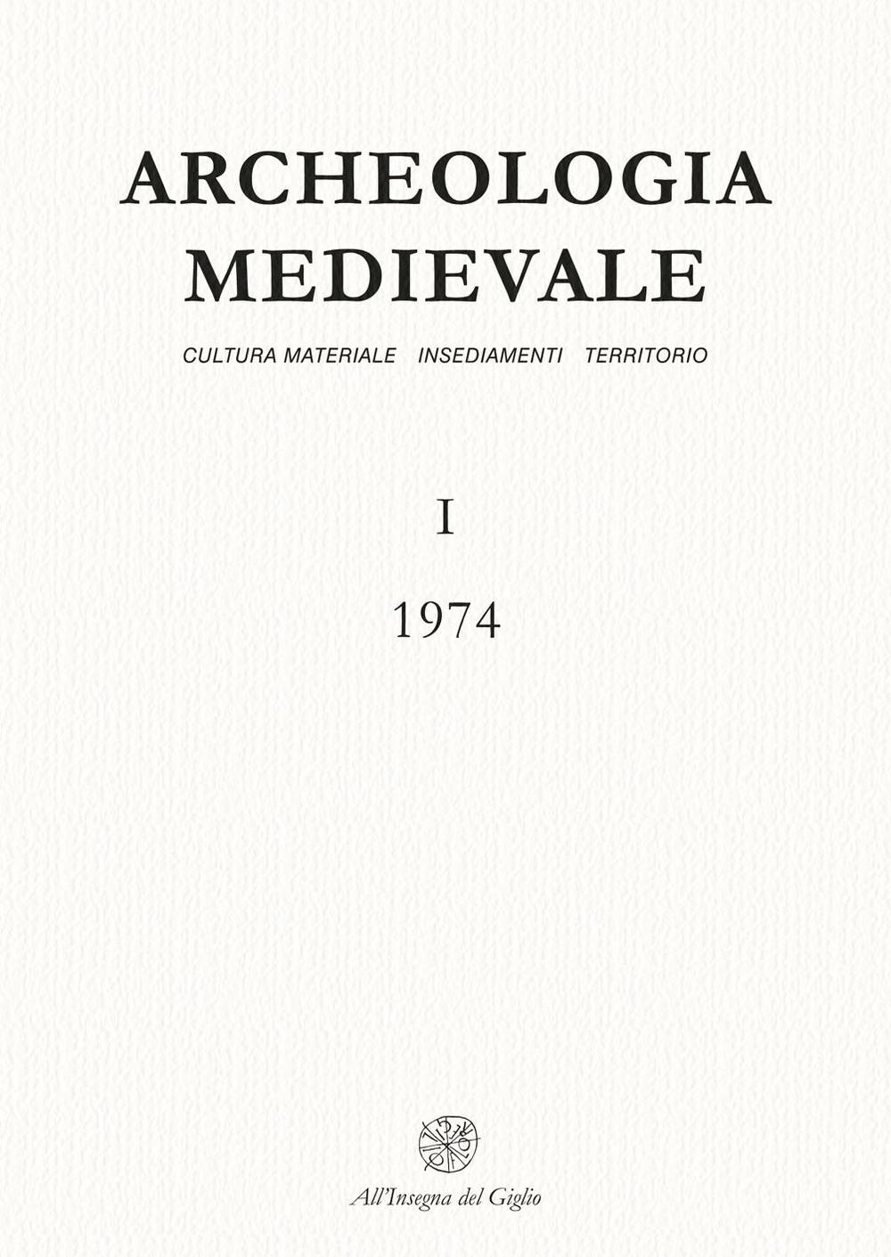 Archeologia medievale (1974). Vol. 1