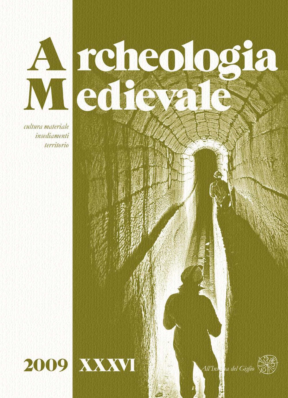 Archeologia medievale. Vol. 36