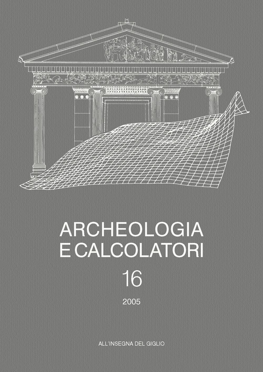 Archeologia e calcolatori. Vol. 16