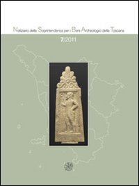 Notiziario della Soprintendenza per i Beni Archeologici della Toscana. Vol. 7