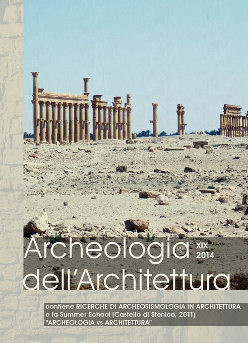 Archeologia dell'architettura. Vol. 19: Ricerche di archeosismologia in architettura-Archeologia vs Architettura (Stenico, 4-8 luglio 2011)