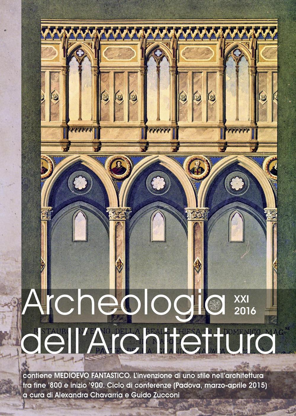 Archeologia dell'architettura. Vol. 21