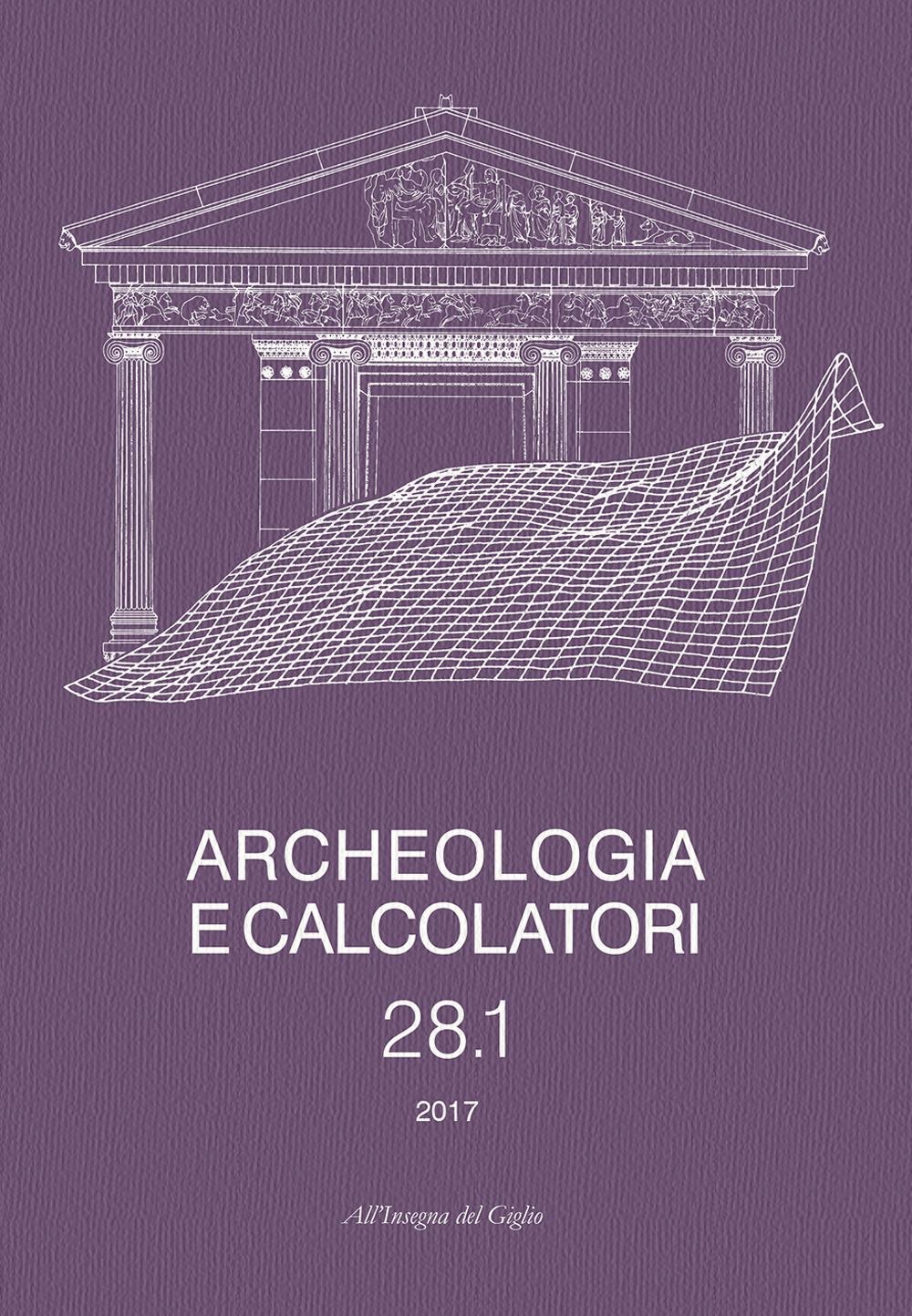 Archeologia e calcolatori. Ediz. italiana e inglese. Vol. 28