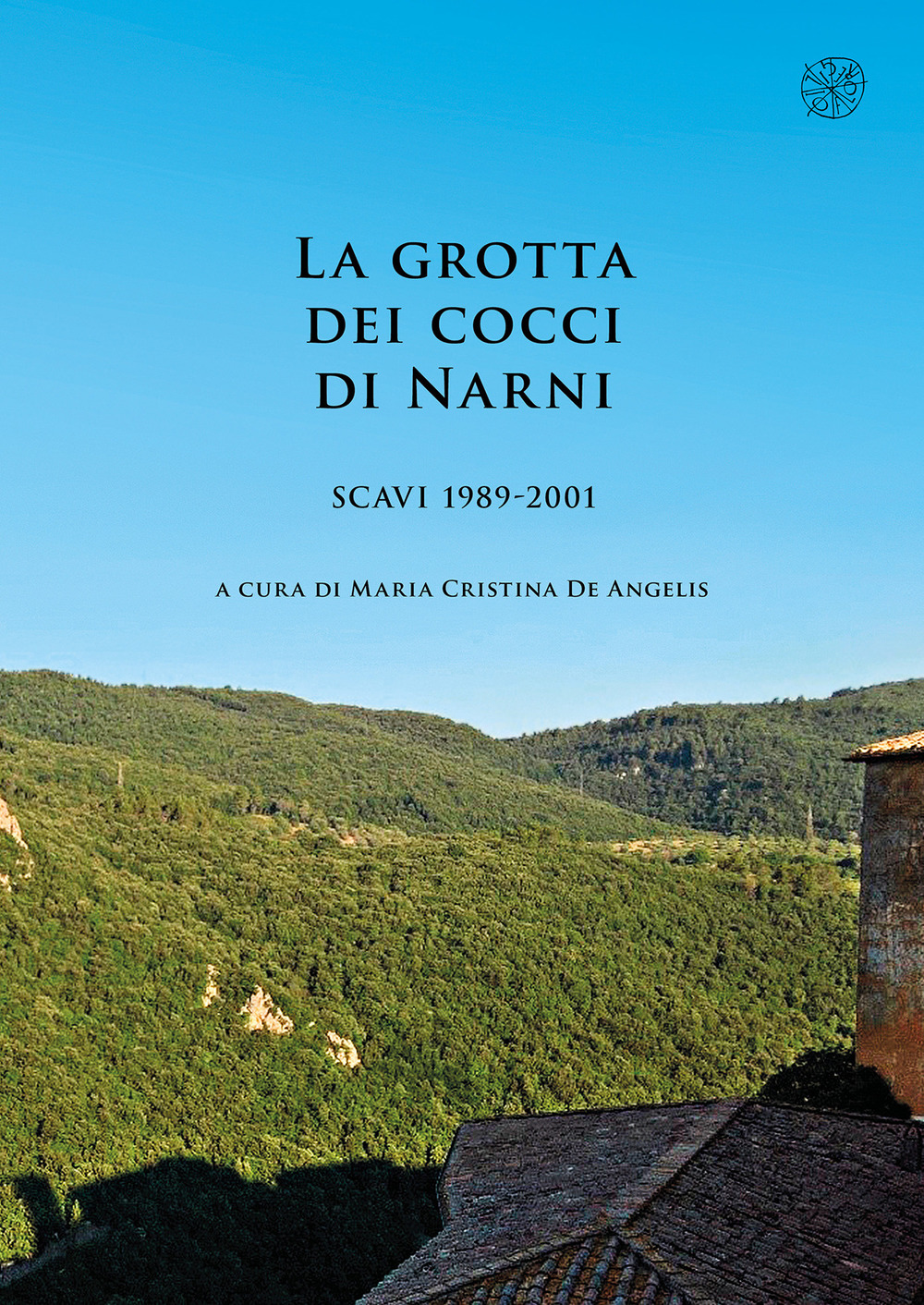La grotta dei cocci di Narni. Scavi 1989-2001