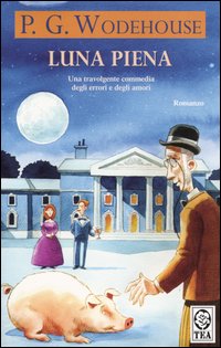 Luna piena. Un romanzo del ciclo di Blandings