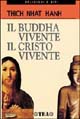 Il Budda vivente, il Cristo vivente