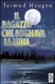 Il ragazzo che sognava la luna