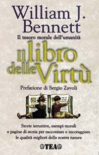 Il libro delle virtù. Il tesoro morale dell'umanità
