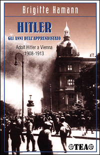 Hitler: gli anni dell'apprendistato