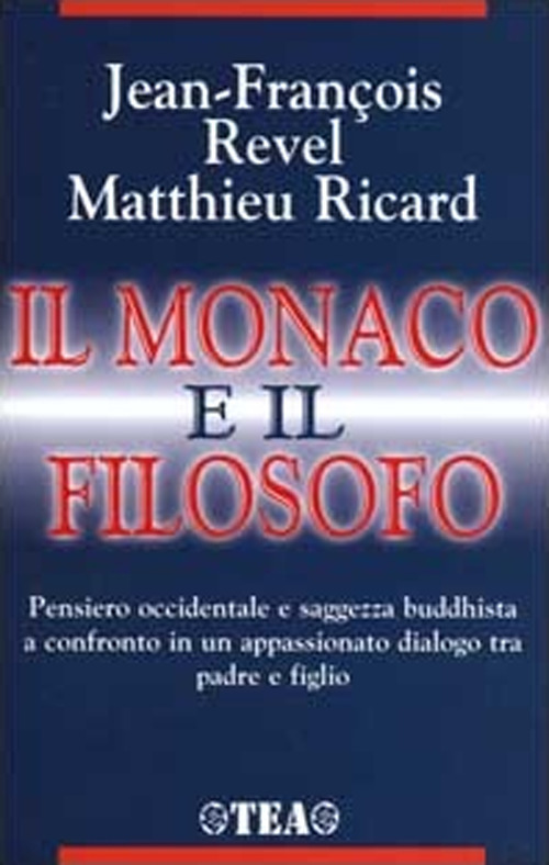 Il monaco e il filosofo. Il buddhismo oggi