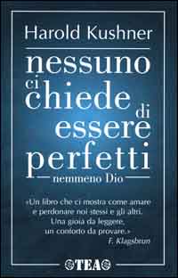 Nessuno ci chiede di essere perfetti nemmeno Dio
