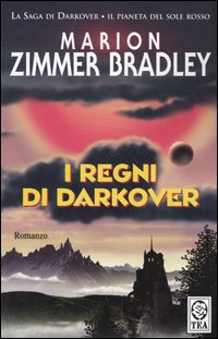 I regni di Darkover. La saga di Darkover. L'era dei Comyn
