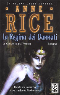 La regina dei dannati. Le cronache dei vampiri