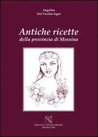 Antiche ricette della provincia di Messina