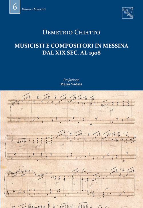 Musicisti e compositori in Messina dal XIX sec. al 1908