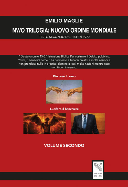 NWO Trilogia del Nuovo Ordine Mondiale. Vol. 2: Testo Secondo D.C. 1811 al 1970