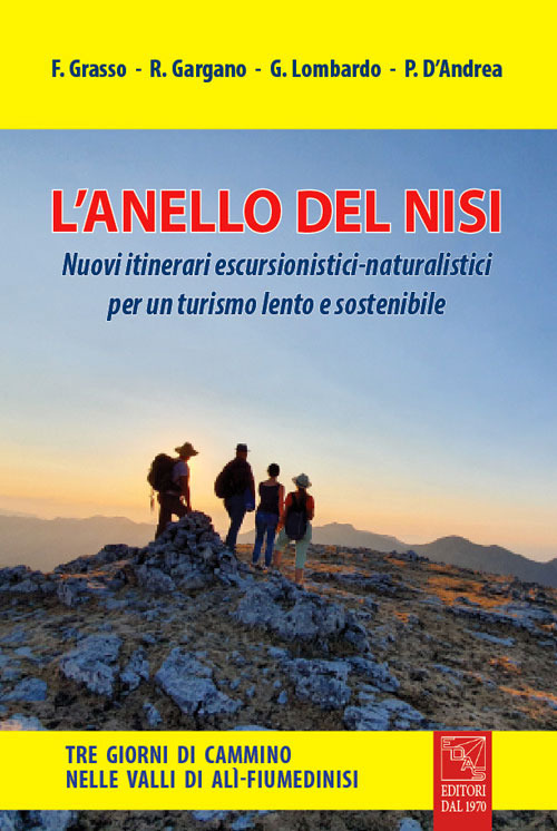 L'anello del Nisi. Nuovi itinerari escursionistici-naturalistici per un turismo lento e sostenibile