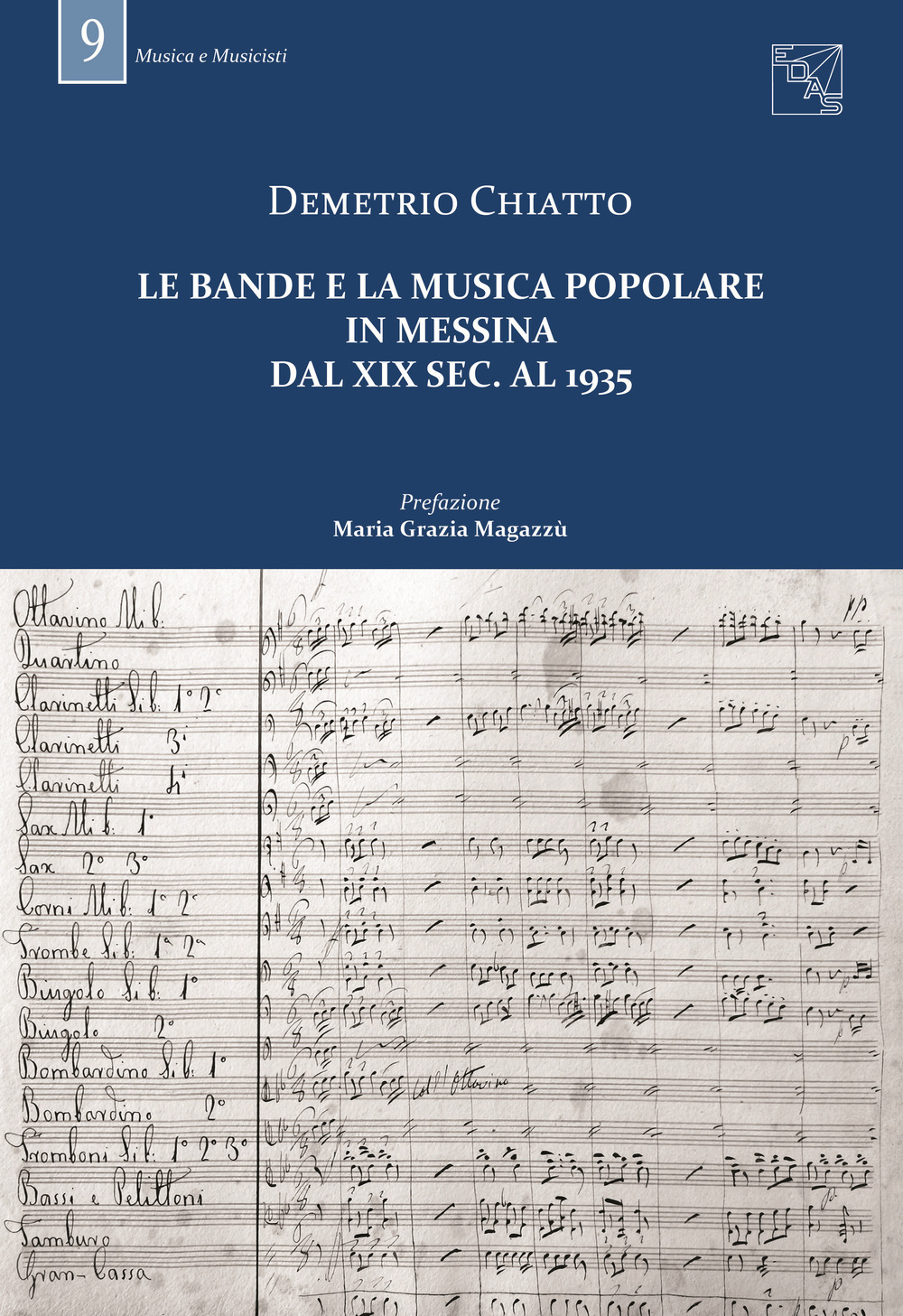 Le bande e la musica popolare in Messina dal XIX sec. al 1935
