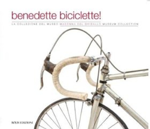Benedette biciclette! La collezione del museo della Madonna Ghisallo