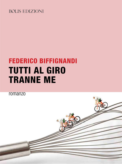 Tutti al Giro tranne me