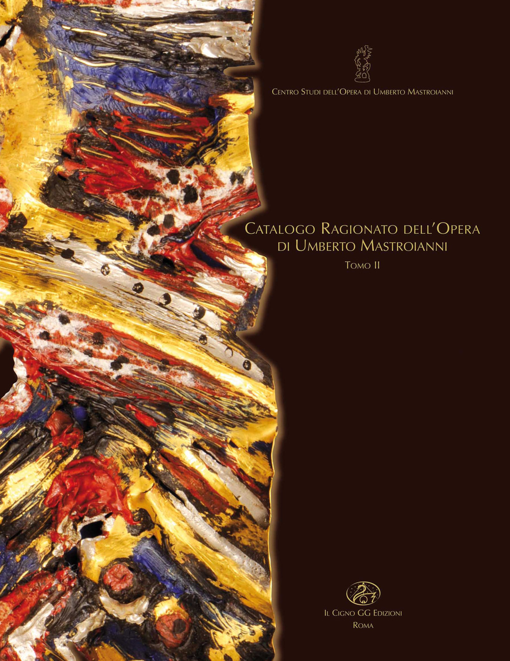 Catalogo ragionato dell'opera di Umberto Mastroianni. Vol. 2