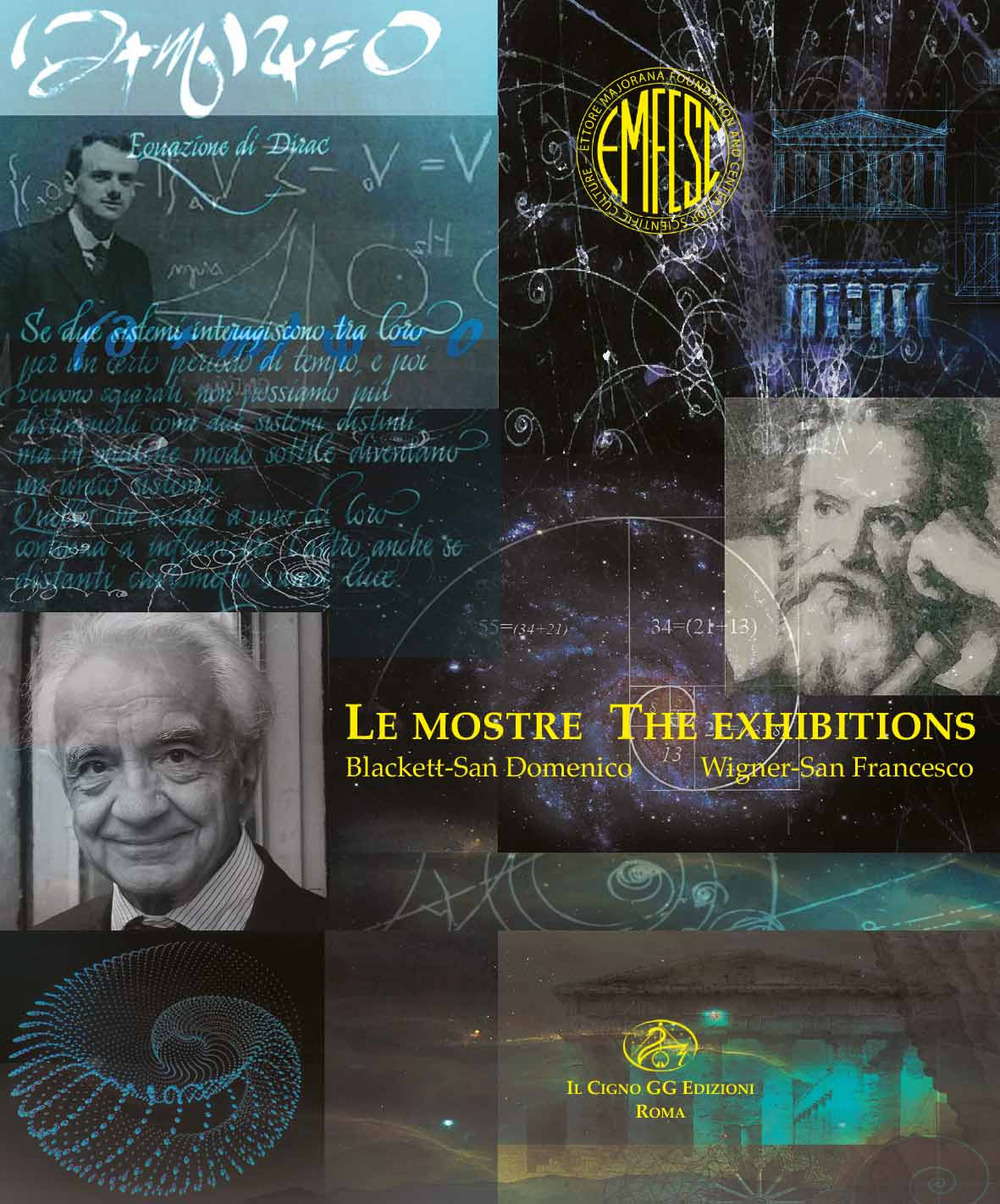 Le mostre. Blackett-San Domenico, Wigner-San Francesco
