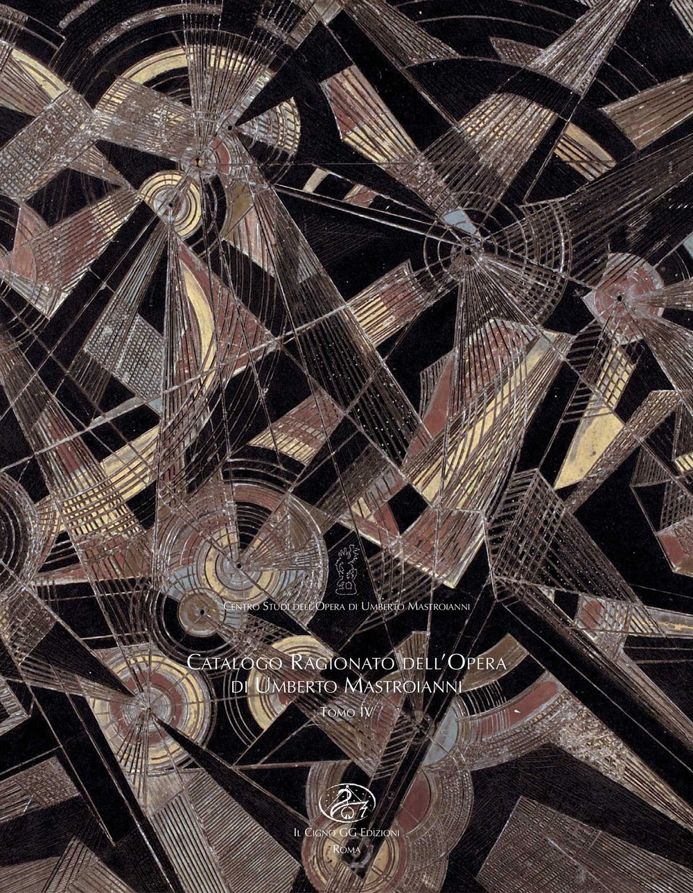 Catalogo ragionato dell'opera di Umberto Mastroianni. Vol. 4