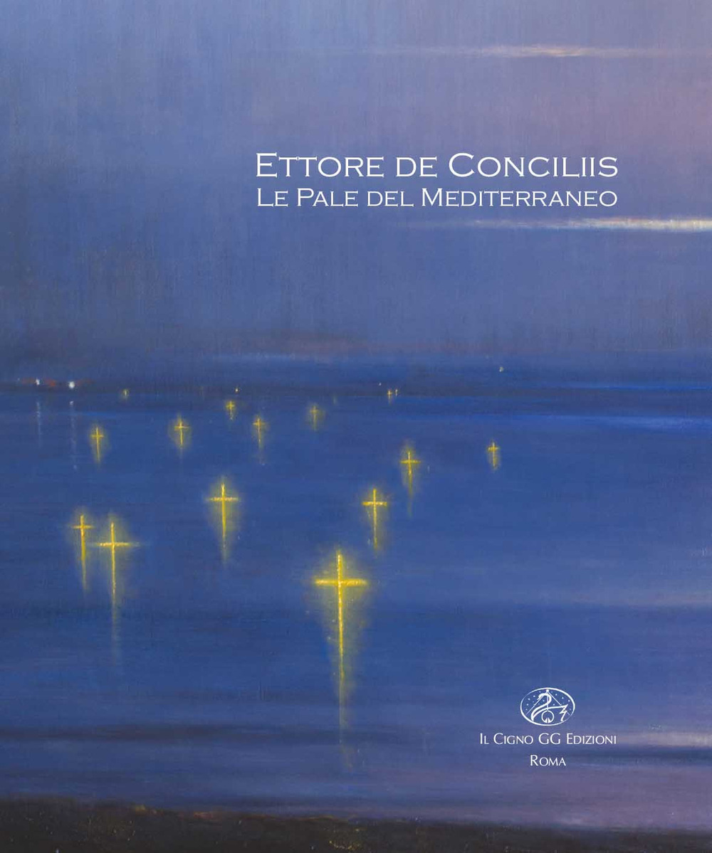 Ettore de Conciliis. Le Pale del Mediterraneo